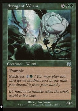 Arrogant Wurm
