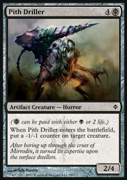 Pith Driller - New Phyrexia (Common) [NPH-69]