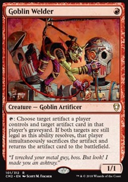 Goblin Welder - Commander Anthology II (Rare) [CM2-101]