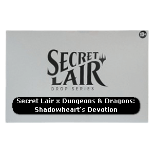Secret Lair Drop Series: Roll for Initiative Superdrop: Secret Lair x Dungeons & Dragons: Shadowheart's Devotion - Secret Lair Drop Series: Roll for Initiative Superdrop (Special)