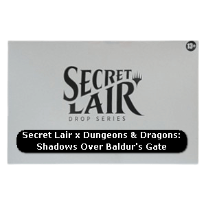 Secret Lair Drop Series: Roll for Initiative Superdrop: Secret Lair x Dungeons & Dragons: Shadows Over Baldur's Gate - Secret Lair Drop Series: Roll for Initiative Superdrop (Special)